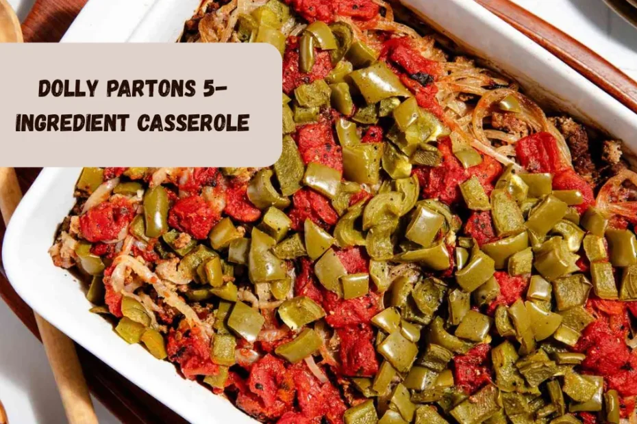 Dolly Partons 5-ingredient Casserole